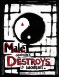 male dominance destroys a…